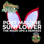 Post Malone - Sunflower - The Mash Ups & Remixes