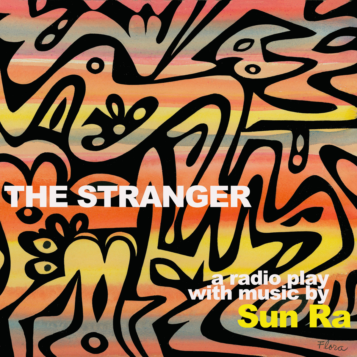 The Stranger: A Radio Play | Mind's Eye Theater with Sun Ra & His