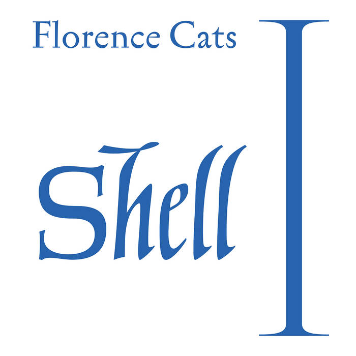 shell I
von florence cats