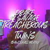 Treacherous Twins (Dj Puffy Dancehall Refix)
