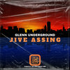 Jive Assing - Glenn Underground