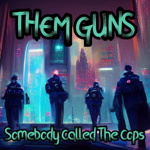 Somebody Called The Cops cover