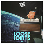 LOOSE JOINTS 016