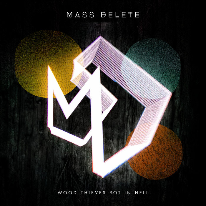 Wood Thieves Rot In Hell Mass Delete