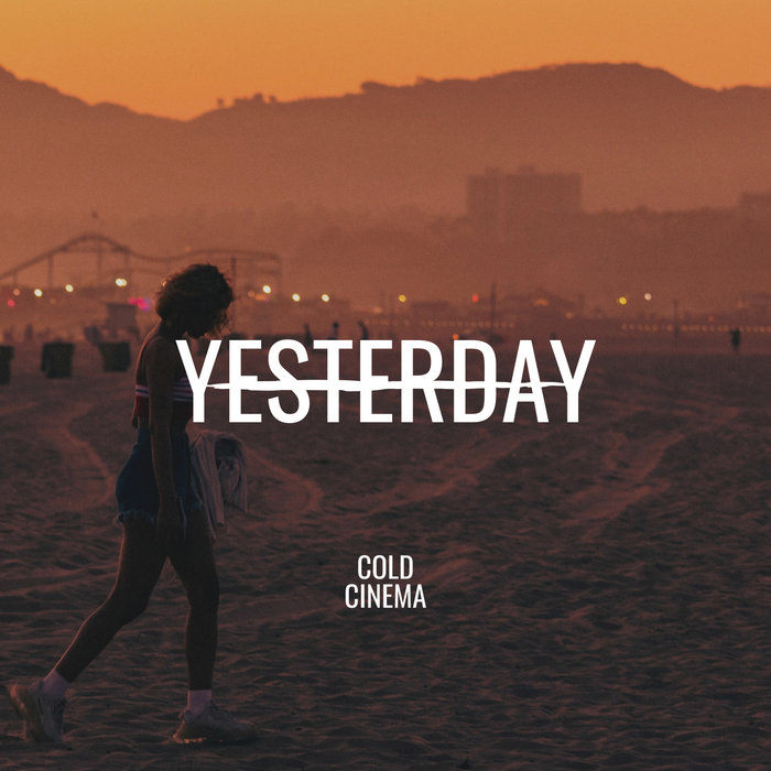 Cold Cinema- Yesterday [Cinematic No Copyright Music] | Cold Cinema