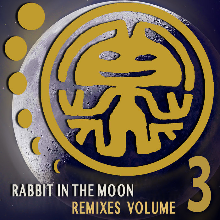 Rabbit In The Moon Remixes Volume 3 Dc Rabbit In The Moon Rabbit In The Moon Remixes Volume 3 Dc Rabbit In The Moon