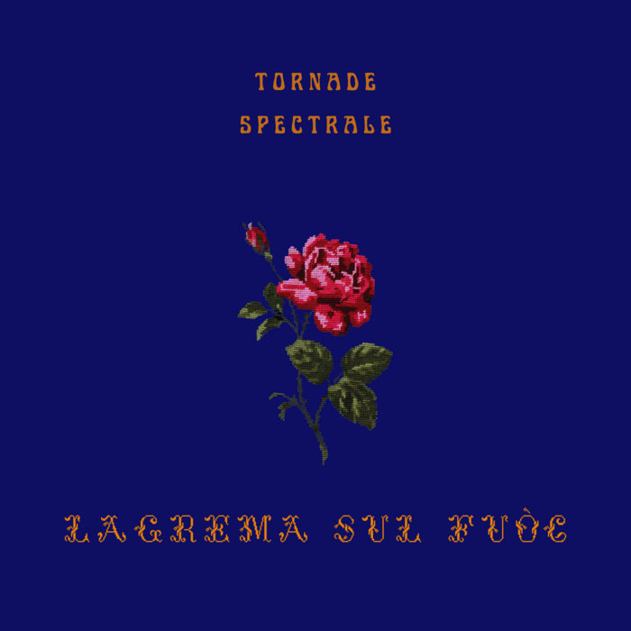 Lagrema sul fuòc (Massive Attack cover) | Tornade Spectrale