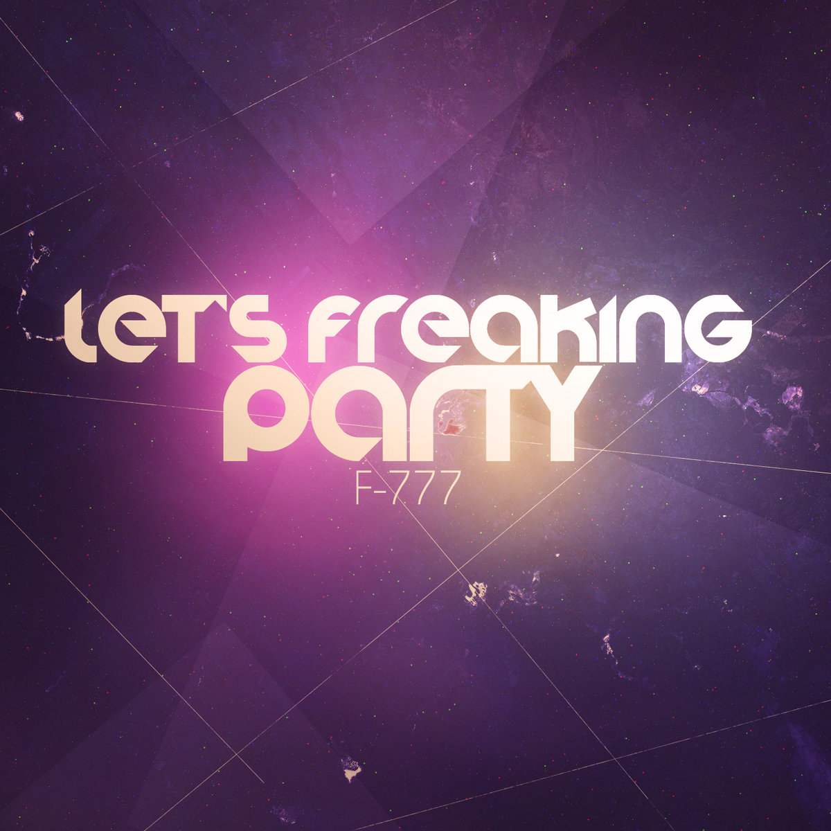 Let S Freaking Party F 777