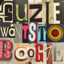 Suzie Wants To Boogie (Expanding concept album) cover art