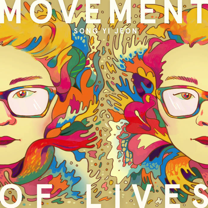 Movement of Lives
von Song Yi Jeon
