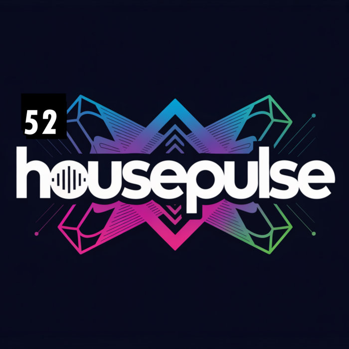HOUSEPULSE - 52 | djtx