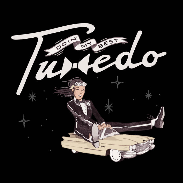 Doin' My Best | Tuxedo