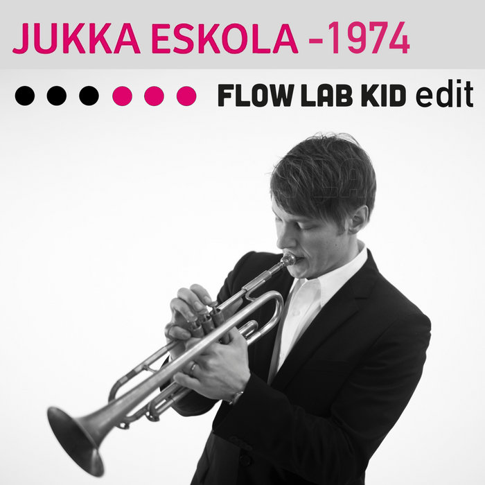 1974 (Flow Lab Kid´s Dancefloor Jazz Edit) Flow Lab Kid