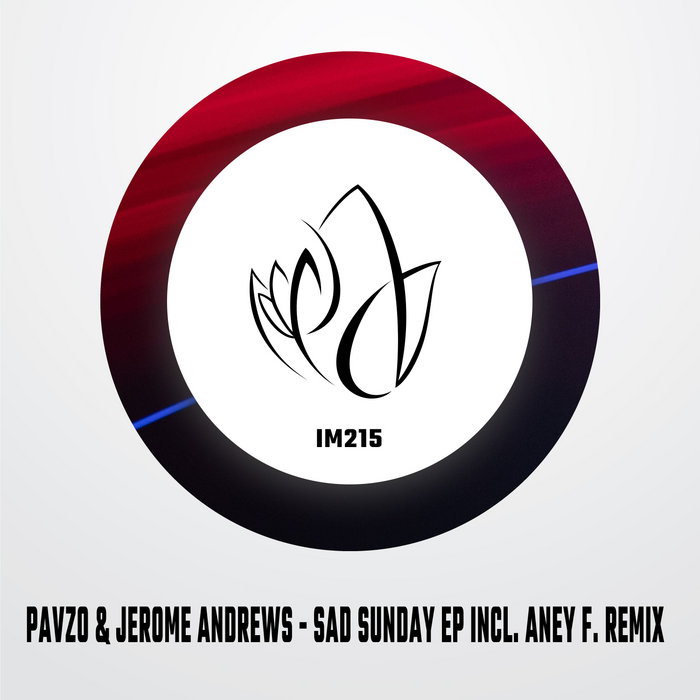 Sad Subday Pavzo & Jerome Andrews - Sad Sunday (Aney F. Remix) - Innocent Music ...