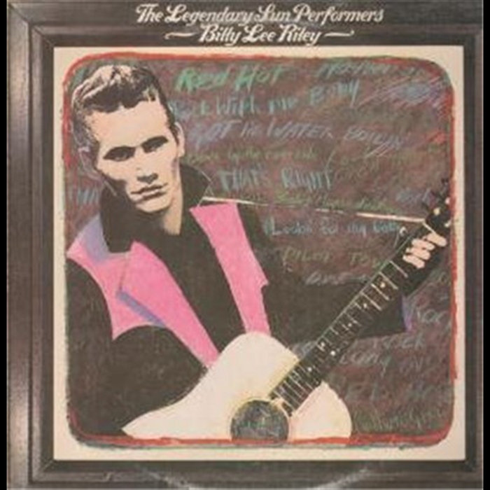 Billy J Rylee The Legendary Sun Performers | Billy Lee Riley