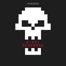 8-bit Renegade cover art