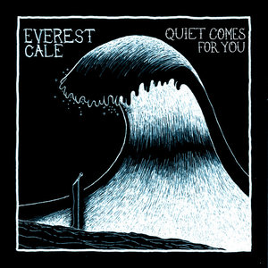 Quiet Comes For You cover