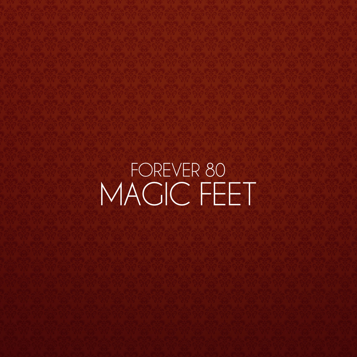 Magic Feet Forever 80