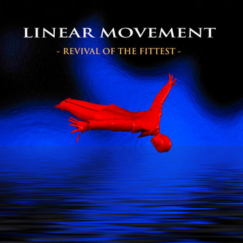 Revival Of The Fittest | Linear Movement | Chayell / Micrart Group
