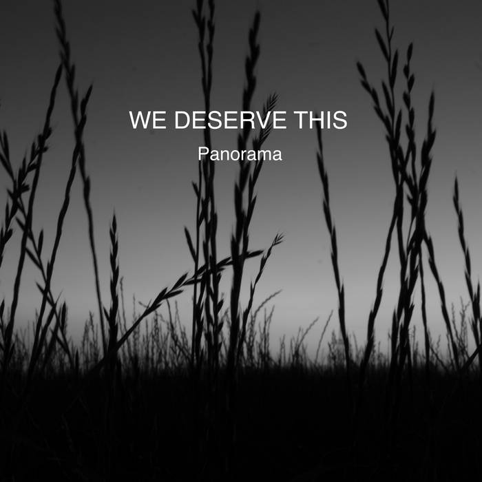 Песня deserve this. Panorama (песня). i deserve this песня.