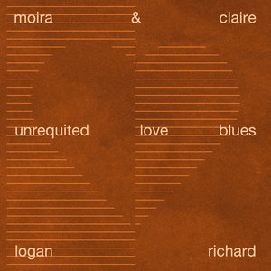 Unrequited Love BluesLogan Richard, Moira & Claire cover