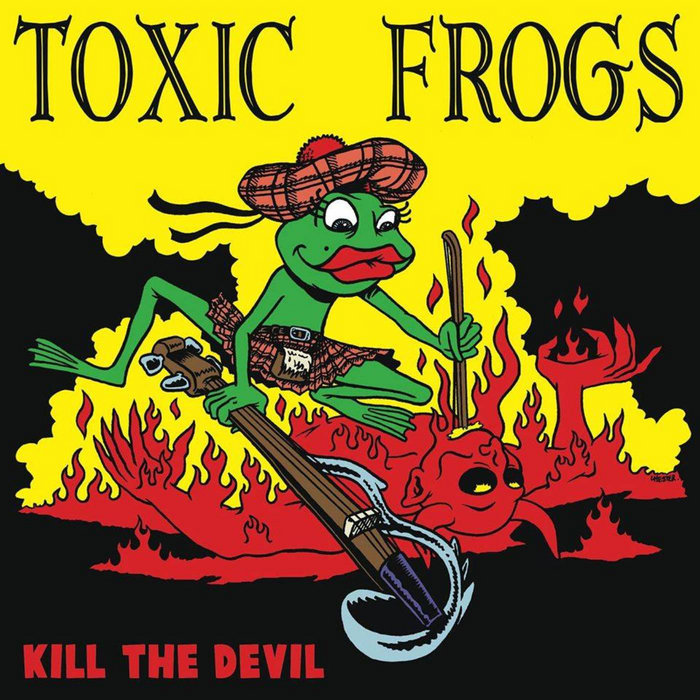 Kill the devil Toxic Frogs