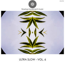 [FMM275] Ultra Slow, Vol. 6 cover art