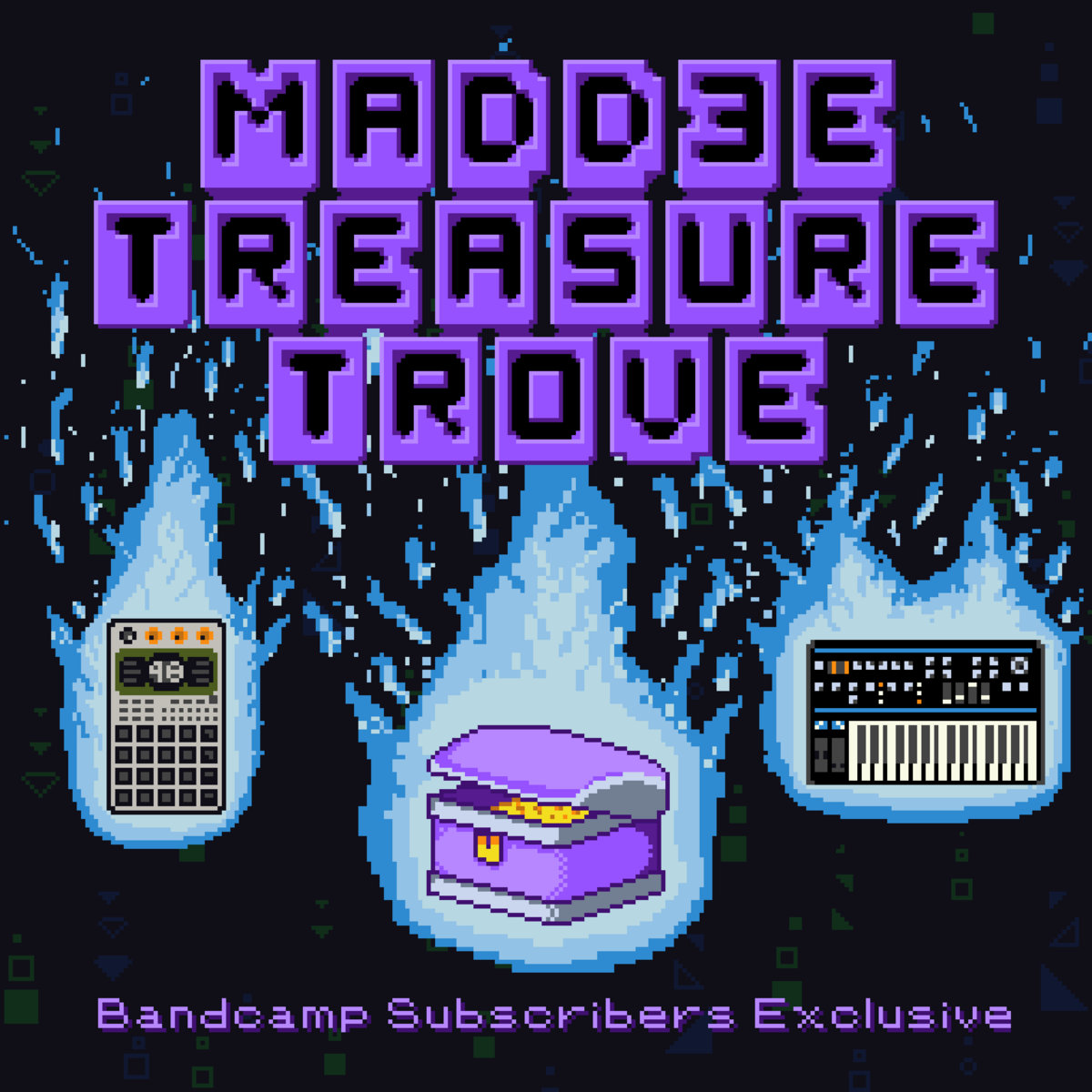 Treasure Trove | MadD3E