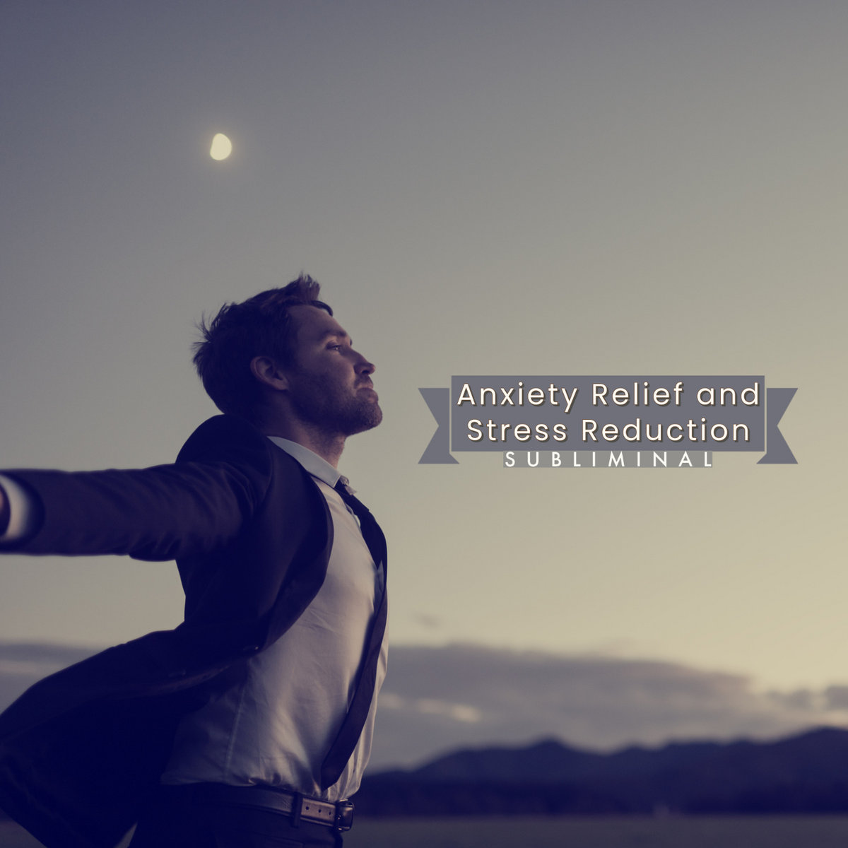 Anxiety Relief and Stress Reduction - Subliminal