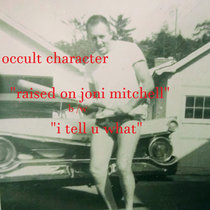 "Raised On Joni Mitchell" b/w "I Tell U What" cover art