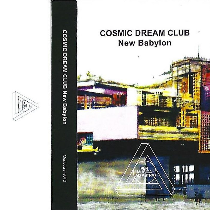 New Babylon | Cosmic Dream Club | Per Musica Ad Astra