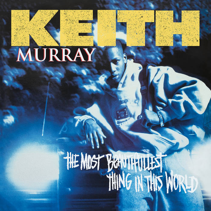 The Most Beautifullest Thing In The World | Keith Murray