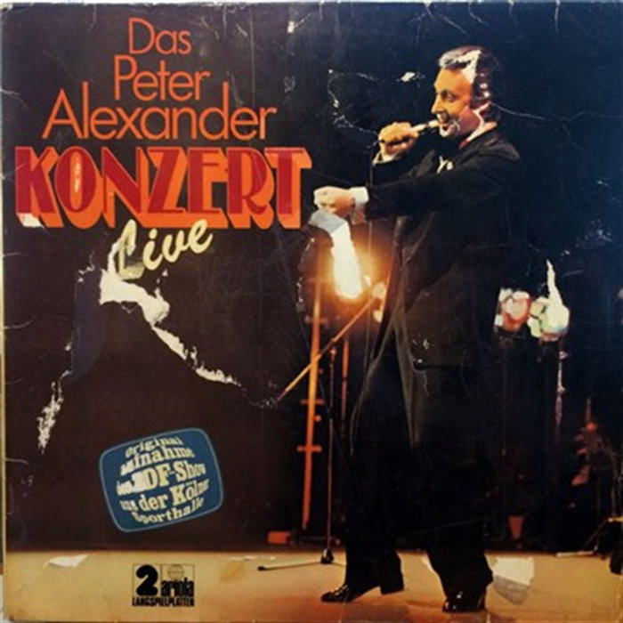 Das Peter Alexander Konzert Live | Peter Alexander