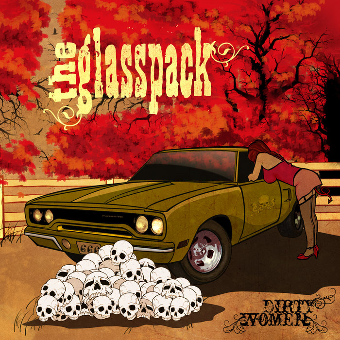 Dirty Women | The Glasspack | Small Stone Records Co