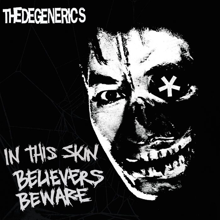 In This Skin The Degenerics