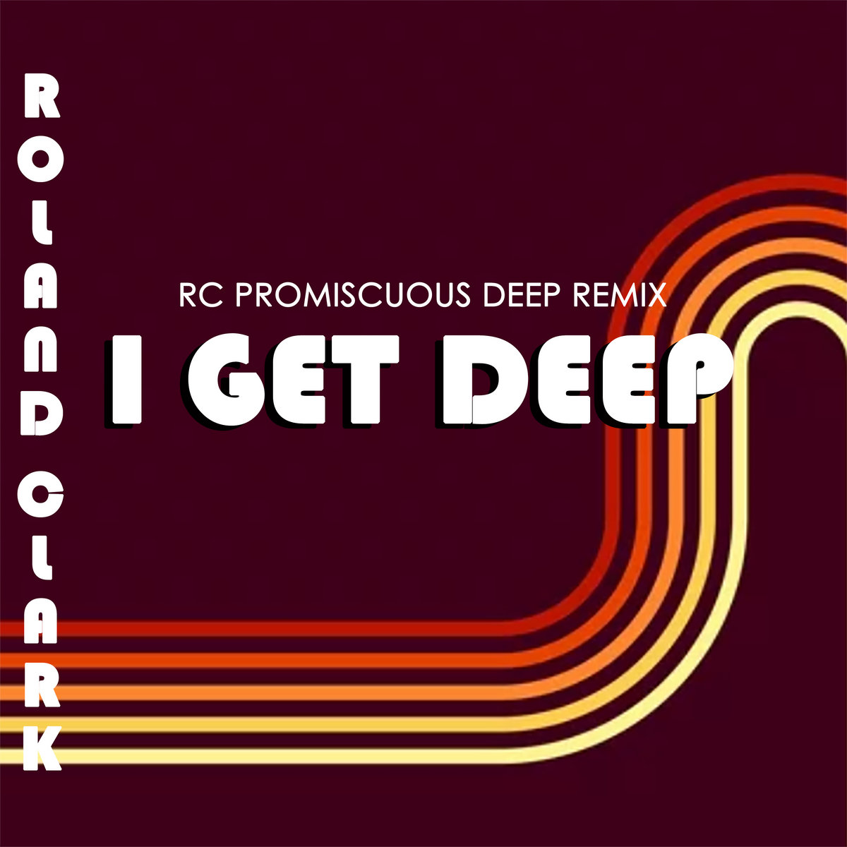 Roland Clark – I Get Deep【USオリジナル】 Roland Clark - I Get Deep (Original Mix) - 2000 Shelter