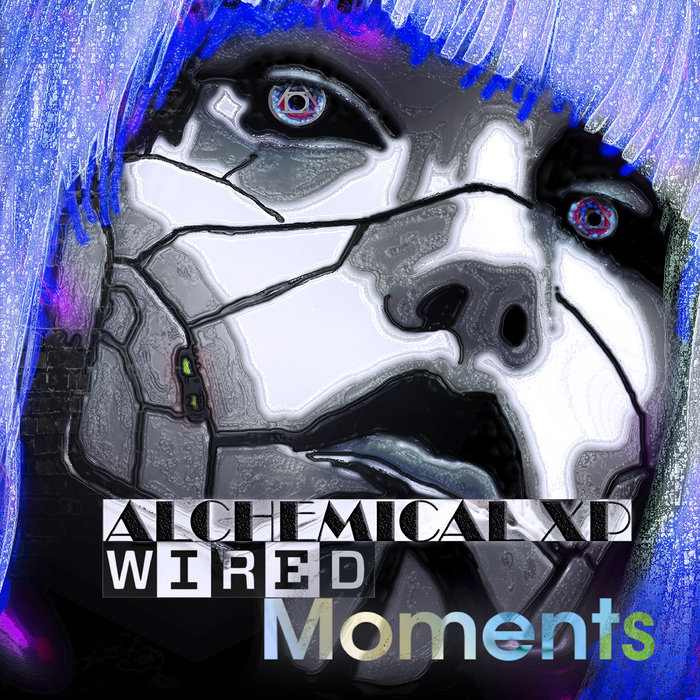 Wired Moments | Alchemical XP