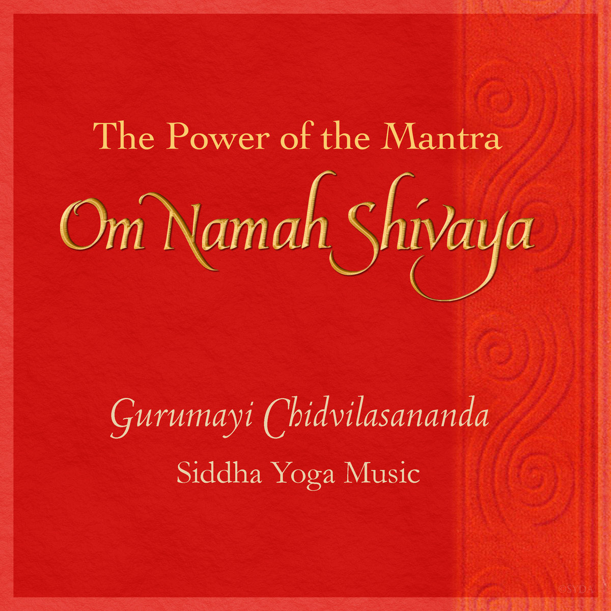 The Power of the Mantra (Om Namah Shivaya) | Gurumayi Chidvilasananda,  Siddha Yoga Music | Siddha Yoga Music & Teachings