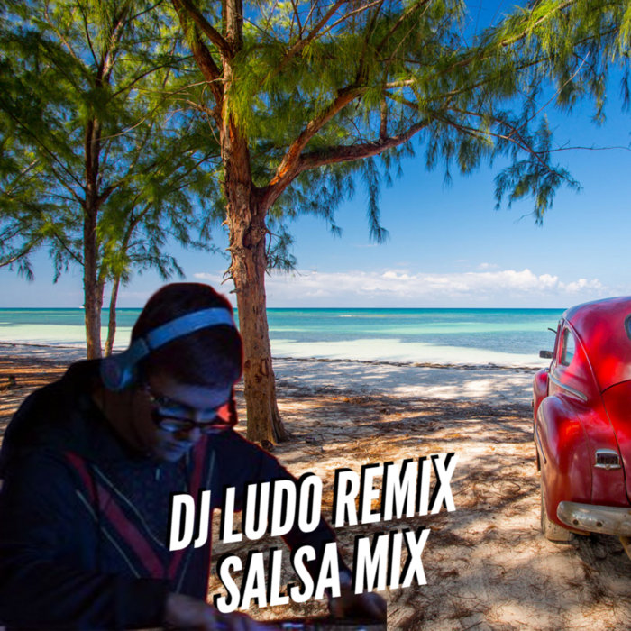 Dj Ludo Remix Salsa Mix Djludoremix