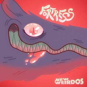 New Weirdos — Fortress