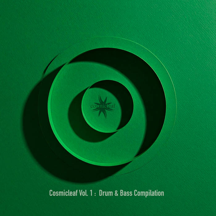 Drum & Bass Compilation – Cosmicleaf Vol. 1 | Cosmicleaf Records