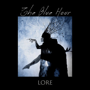 The Blue Hour — Lore
