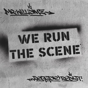 We Run The Scene (Single)Mr Williamz, Reggae Roast cover
