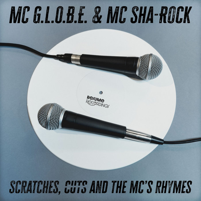 Pochette de MC G.L.O.B.E. & MC Sha-Rock Scratches,Cuts, and the MC's Rhymes par MC G.L.O.B.E. & MC Sha-Rock