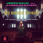 RRR075 - Joseph Malik x Kameelah Waheed - My Whole World - L'Opera Noir mixes