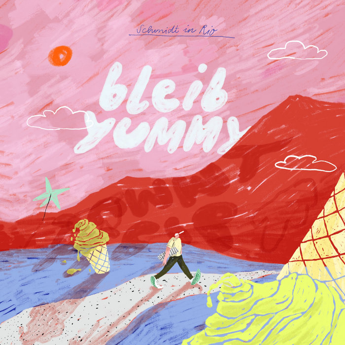 Pochette de Bleib Yummy par Schmidt In Rio