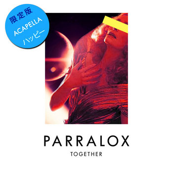 Parralox - Together (Acapella John)