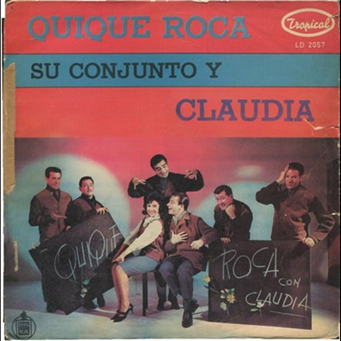 Quico Roca Quique Roca Y Su Conjunto Y Claudia | Quique Roca Y Su Conjunto