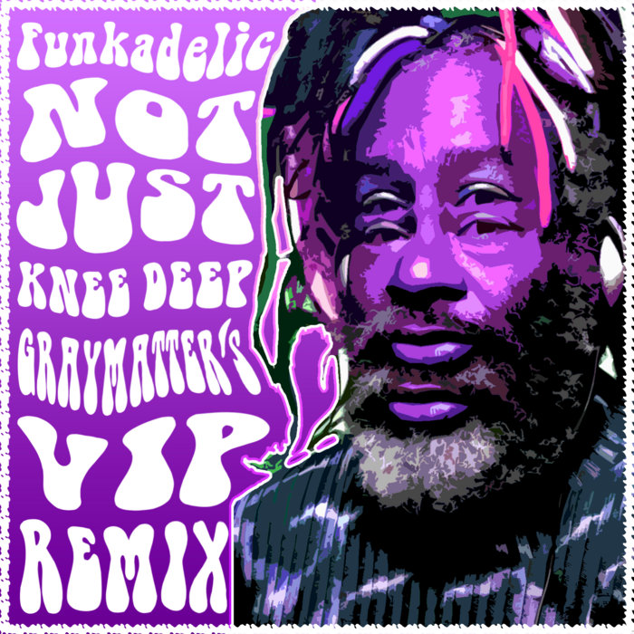 Funkadelic – (Not Just) Knee Deep – Vinyl (7