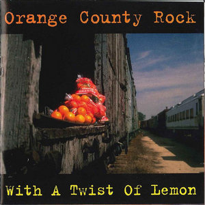Orange County Rock With A Twist Of Lemon cover